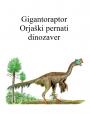 Gigantoraptor - orjaški pernati dinozaver